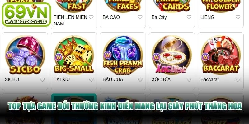 Top tựa game đổi thưởng kinh điển mang lại giây phút thăng hoa